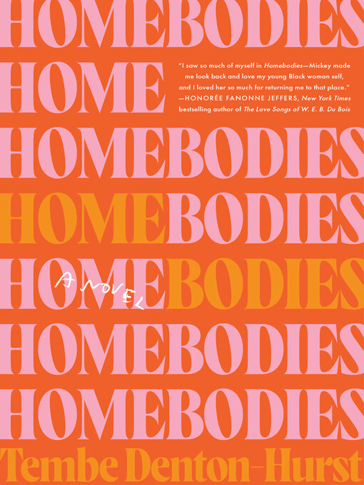 Title details for Homebodies by Tembe Denton-Hurst - Wait list